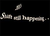 2013 Shift still happening . . .