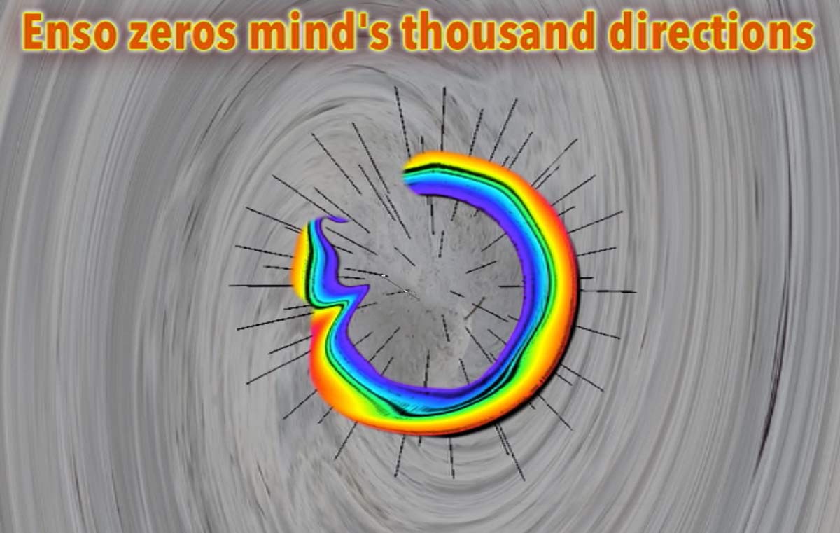 Enso zeroes mind's thousand directions