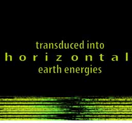 transduce to horizontal earth energy