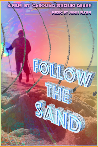 'Follow the Sand, Wholeo 2024 Movie'  to be published in 2024 - 2025